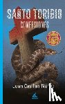 Casillas Núñez, Juan - Santo Toribio. Confesiones