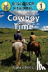 Streza, Nancy - Cowboy Time: Level 1 Reader