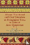  - African Traditional and Oral Literature as Pedagogical Tools in Content Area Classrooms, K-12