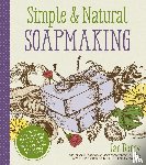 Berry, Jan - Simple & Natural Soapmaking