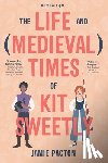 Pacton, Jamie - The Life and Medieval Times of Kit Sweetly