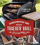 Randolph, Ed - Showstopping BBQ with Your Traeger Grill