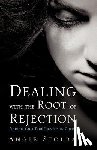 Stolba, Angie - Dealing with the Root of Rejection
