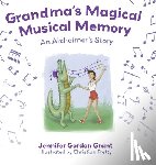 Grant, Jennifer Rose - Grandma's Magical Musical Memory