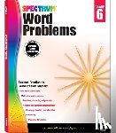Spectrum - Word Problems, Grade 6: Volume 79