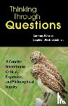 Weston, Anthony, Bloch-Schulman, Stephen - Thinking Through Questions