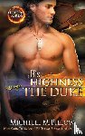 Pillow, Michelle M - His Highness The Duke