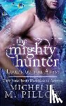 Pillow, Michelle M - The Mighty Hunter