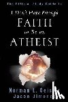 Geisler, Dr Norman L, Jimenez, Jason - The Official Study Guide to I Don't Have Enough Faith to Be an Atheist
