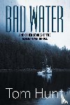 Hunt, Tom - Bad Water and Other Stories of the Alaskan Panhandle