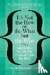 Fernndez-Aroz, Claudio - It's Not the How or the What but the Who