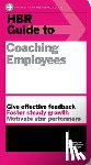 Harvard Business Review - HBR Guide to Coaching Employees (HBR Guide Series)