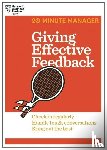 Harvard Business Review - Giving Effective Feedback (HBR 20-Minute Manager Series)