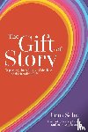 Schu, John - The Gift of Story