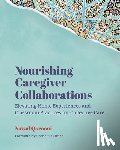 Qarooni, Nawal - Nourishing Caregiver Collaborations