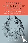 Gordon, Adam - Prophets, Publicists, and Parasites