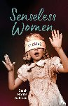 Wallman, Sarah Harris - Senseless Women