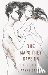 Scott, Wayne - The Maps They Gave Us: One Marriage Reimagined