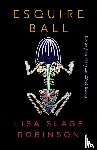Robinson, Lisa Slage - Esquire Ball, Stories from the Great Black Swamp