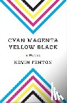 Fenton, Kevin - Cyan Magenta Yellow Black