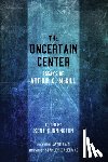 McGill, Arthur C - The Uncertain Center