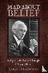 Harwood, Larry D. - Mad about Belief