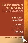 Schaff, Dr Philip - The Development of the Church