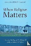 Hardison-Moody, Contributor Annie - When Religion Matters