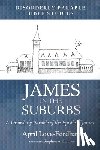 Love-Fordham, April - James in the Suburbs