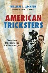 Jackson, William J - American Tricksters