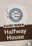 Queen, Ellery - Halfway House