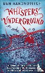 Aaronovitch, Ben - Aaronovitch, B: Whispers Underground