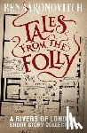 Aaronovitch, Ben - Tales from the Folly: A Rivers of London Short Story Collection
