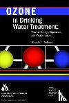 Rakness, Kerwin L. - Ozone in Drinking Water Treatment
