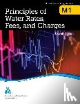 American Water Works Association - M1 Principles of Water Rates, Fees and Charges