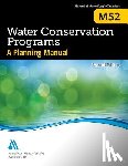American Water Works Association - M52 Water Conservation Programs - A Planning Manual, Second Edition