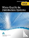 American Water Works Association - M68 Water Quality in Distribution Systems