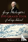 Grasso, Joanne S. - George Washington's 1790 Grand Tour of Long Island