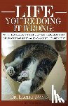 Manis, Robert E. - Life - You're Doing It Wrong