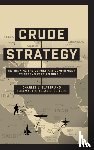  - Crude Strategy