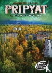 Owings, Lisa - Pripyat : the Chernobyl Ghost Town