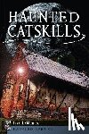 Lamonica, Lisa Mason - Haunted Catskills