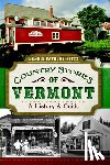 Bathory-Kitsz, Dennis - Country Stores of Vermont: A History and Guide