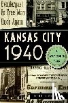 Simonson, John - Kansas City 1940: A Watershed Year