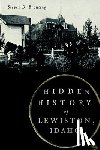 Branting, Steven D. - Hidden History of Lewiston, Idaho