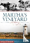 Dresser, Thomas - Martha's Vineyard:: A History