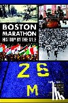 Clerici, Paul C. - Boston Marathon: History by the Mile