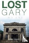 Davich, Jerry - Lost Gary, Indiana