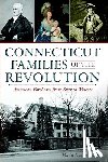 Baker, Mark Allen - Connecticut Families of the Revolution: American Forebears from Burr to Wolcott