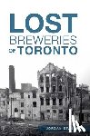 John, Jordan St - Lost Breweries of Toronto
